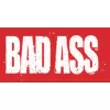 BAD ASS