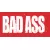 BAD ASS